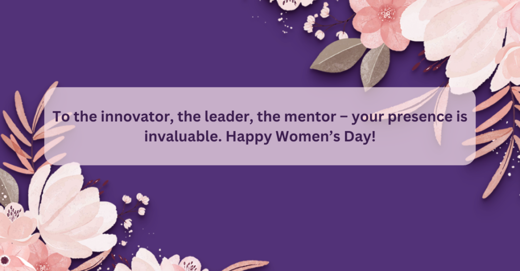 11. Motivational Wishes - Women's Day wishes to colleagues