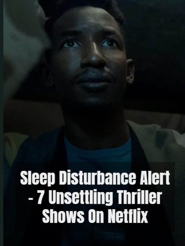 Unsettling thriller shows on netflix