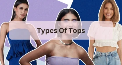 Types Of Tops