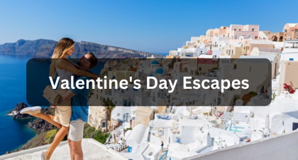 Valentine's Day Escapes